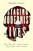 Staging Modernist Lives by Sasha Colby