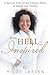 From Hell to Inspired: A Journey from Severe Chronic Illness to Health and Vitality