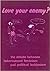 Love your enemy?: The debat...