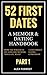 52 First Dates - Part 1: A Memoir & Dating Handbook