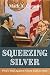Squeezing Silver