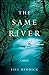 The Same River