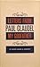 Letters from Paul Claudel, My Godfather by Agnes Du Sarment
