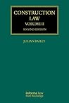 Construction Law: Volume II (Construction Practice Series)