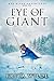 Eye of the Giant by Freya Wilde