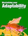 Maximizing Your Adaptability