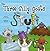 The Three Silly Goats and their Stuff (The Fairy Tale Trail)