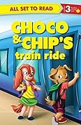 Choco & Chips's Train ride : All Set To Read