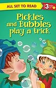Pickles and Bubbles Play a Trick : All Set To Read