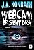 Webcam - Er sieht dich (Konrath/Kilborn Collective, #7)