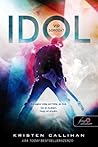 Idol by Kristen Callihan