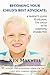 Becoming Your Child's Best Advocate by Kenneth Maxwell