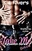 Take Me by K.J. Rivers