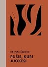 Pušis, kuri juokėsi by Kęstutis Šapoka