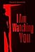 I Am Watching You by Harvey Madison