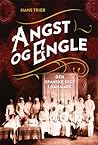 Angst og engle - ...