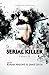 Serial Killer - Tome 3