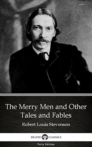 The Merry Men and Other Tales and Fables