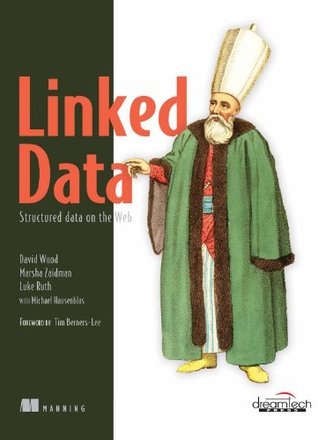 Linked Data: Structured Data on the Web (Paperback)