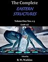 The Complete Eastern Structures / Volume One: Nos. 1--5