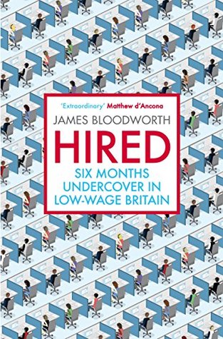 Hired: Six Months Undercover in Low-Wage Britain