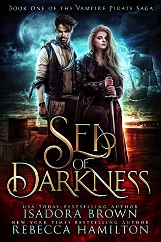 Sea of Darkness (The Vampire Pirate Saga #1)
