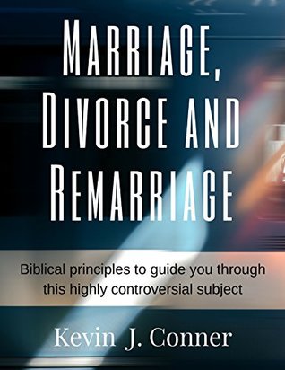 Marriage, Divorce and Remarriage (Kindle Edition)