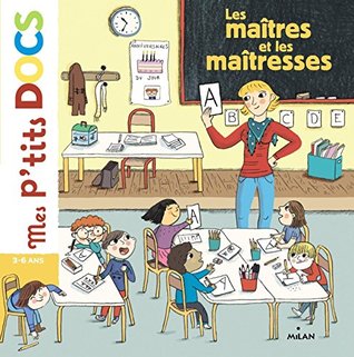 Les maîtres et les maîtresses (Mes p'tits docs)