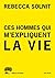 Ces hommes qui m'expliquent...