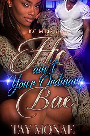He Ain't Your Ordinary Bae (Kindle Edition)