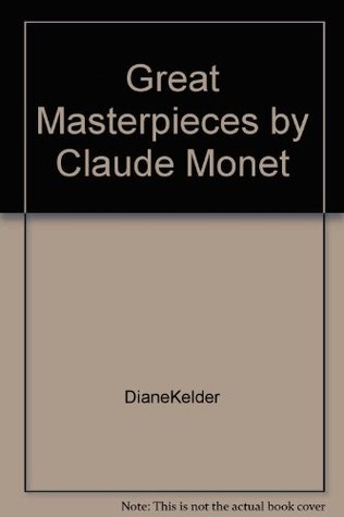 Great Masterpieces by Claude Monet (Hardcover)