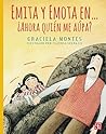 Emita y Emota en… ¿Ahora quién me aúpa? (Spanish Edition)