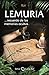 Lemuria: recuerdo de las me...