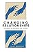 Changing Relationships: Str...
