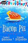 Bacon Pie by Candace Robinson