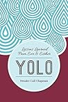 Yolo: Lessons Learned from Eve & Esther Yolo: Lessons Learned from Eve & Esther
