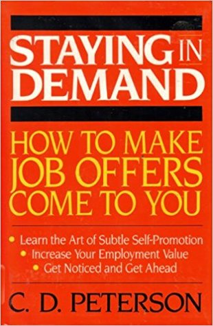 Staying in Demand: How to Make Job Offers Come to You