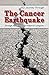 The Cancer Earthquake: Thro...