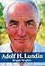 Adolf H. Lundin: No Guts No Glory