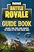Fortnite Battle Royale Guid...