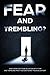FEAR AND TREMBLING?: Does w...