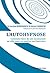 L'autohypnose - Comment faire de son inconscient un allié pou... by Lauriane Bordenave