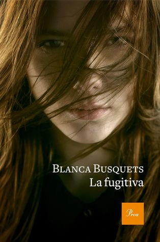 Portada de La fugitiva, de Blanca Busquets