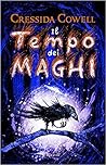 Il Tempo dei Maghi by Cressida Cowell