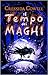 Il Tempo dei Maghi (The Wizards of Once #1)
