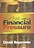 Living Without Financial Pressure by David Ibiyeomie