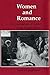 Women and Romance: The Consolations of Gender in the English Novel (Reading Women Writing)