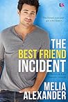 The Best Friend Incident by Melia Alexander