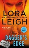 Dagger's Edge by Lora Leigh Dagger's Edge by Lora Leigh