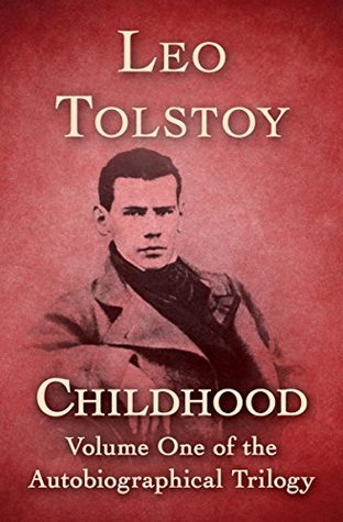 Childhood (Autobiographical Trilogy Book 1)